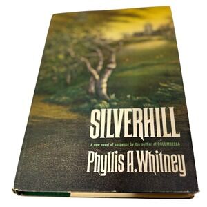 Silverhill by Whitney 1967 First Edition Dust Jacket VTG‎ Gothic Romance